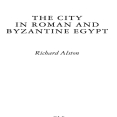 Richard Alston - The City in Roman and Byzantine Egypt (Retail)