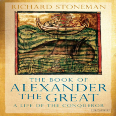 Richard Stoneman - The Book of Alexander the Great A Life of the Conqueror (Retail) Richard Stoneman - The Book of Alexander the Great A Life of the Conqueror (Retail)